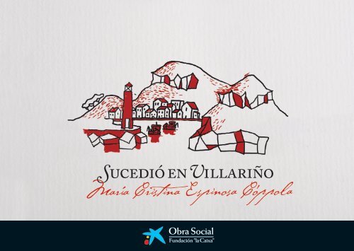 Sucedió en Villariño - Obra Social "la Caixa"