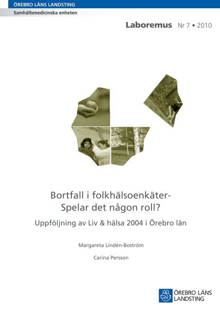 Bortfall i folkhälsoenkäter- Spelar det någon roll? - Örebro läns ...