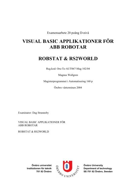 visual basic applikationer för abb robotar robstat ... - Örebro universitet