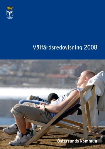 Välfärdsredovisning 2008 - Östersunds kommun