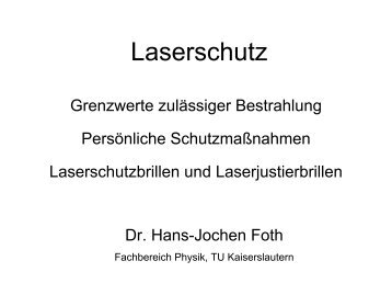 Laserschutz - Fachbereich Physik der Universität Kaiserslautern