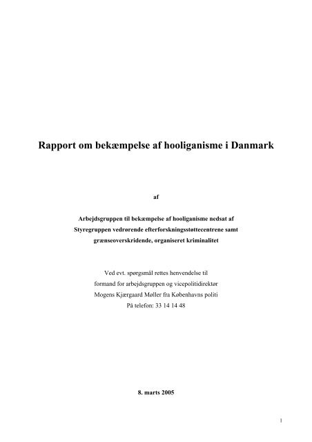 Rapport om bekæmpelse af hooliganisme i Danmark 2005 - Politiets
