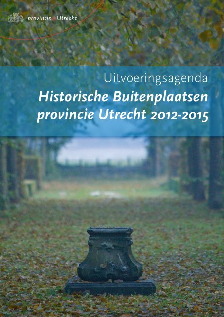 Uitvoeringsagenda Historische Buitenplaatsen ... - Provincie Utrecht