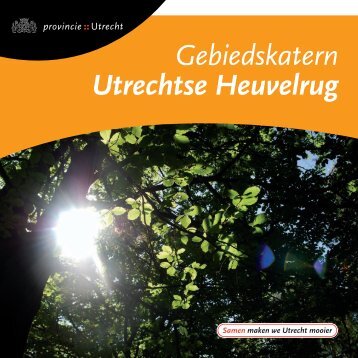 Gebiedskatern Utrechtse Heuvelrug - Provincie Utrecht