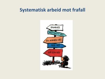 Systematisk arbeid mot frafall - Rådet for psykisk helse