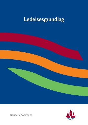 Ledelsesgrundlag - Randers Kommune