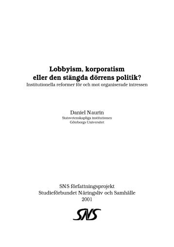 Lobbyism, korporatism eller den stängda dörrens politik?