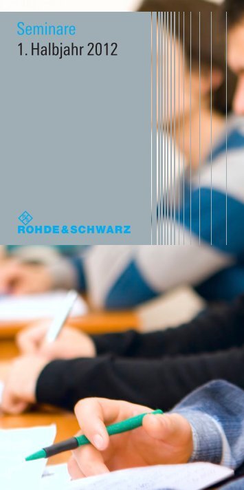 Seminare 1. Halbjahr 2012 - Rohde & Schwarz