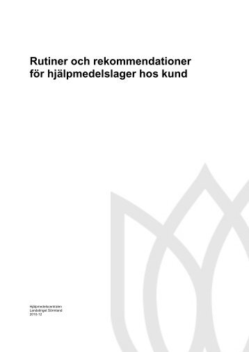 Rutiner och rekommendationer för kundlager - Landstinget Sörmland