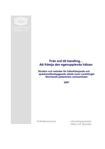 Från ord till handling... Att främja den egenupplevda hälsan