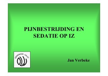 Pijnbestrijding en sedatie op Intensieve Zorgen