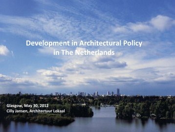 Development in Architectural Policy in The Netherlands