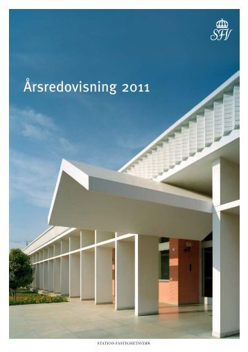 Årsredovisning 2011 - Statens fastighetsverk