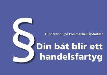 Din båt blir ett handelsfartyg - Sjöfartsverket