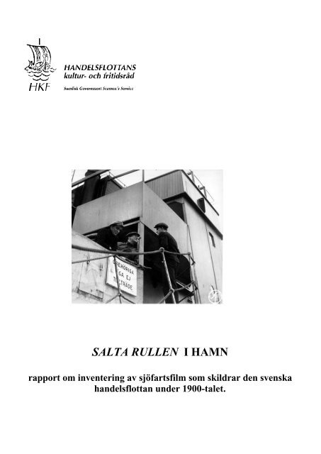Läs hela rapporten Salta Rullen i hamn - Sjöfartsverket