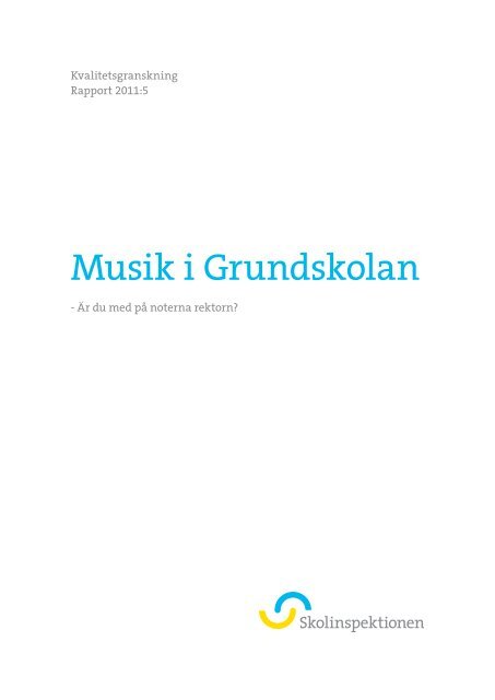 Musik i Grundskolan - Skolinspektionen