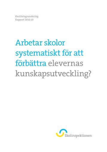 Arbetar skolor systematiskt för att förbättra ... - Skolinspektionen