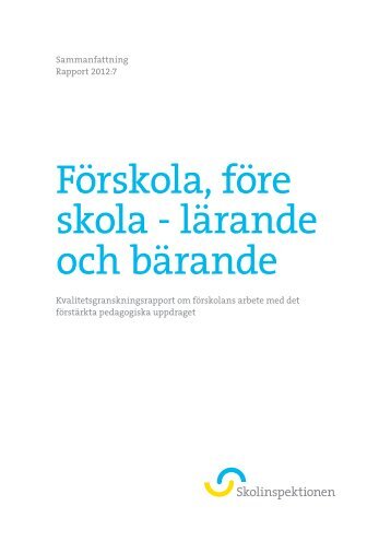 Förskola, före skola - lärande och bärande - Skolinspektionen