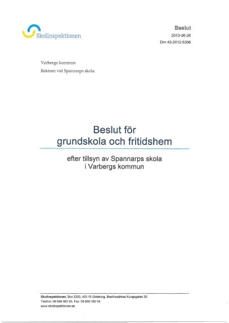 Spannarps skola i Varbergs kommun Beslut efter ... - Skolinspektionen