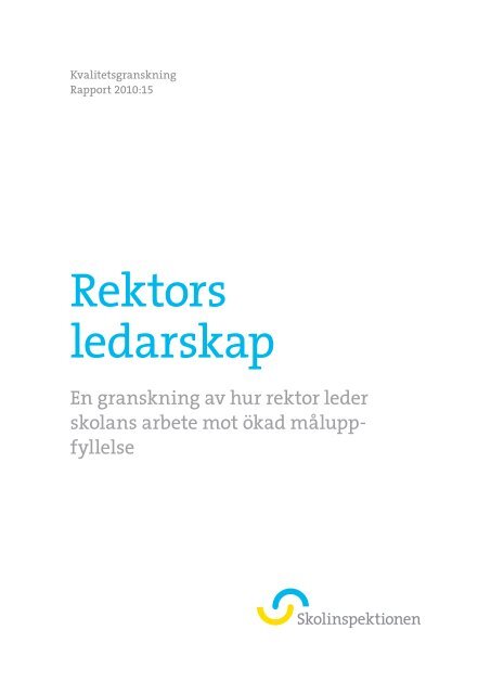 Rektors ledarskap - Skolinspektionen