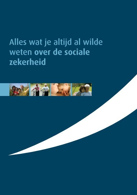 Alles wat je altijd al wilde weten over de sociale zekerheid