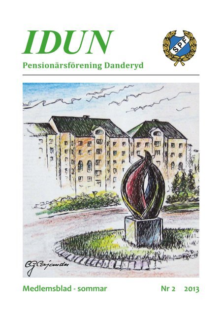 Medlemsblad - sommar Nr 2 2013 Pensionärsförening Danderyd