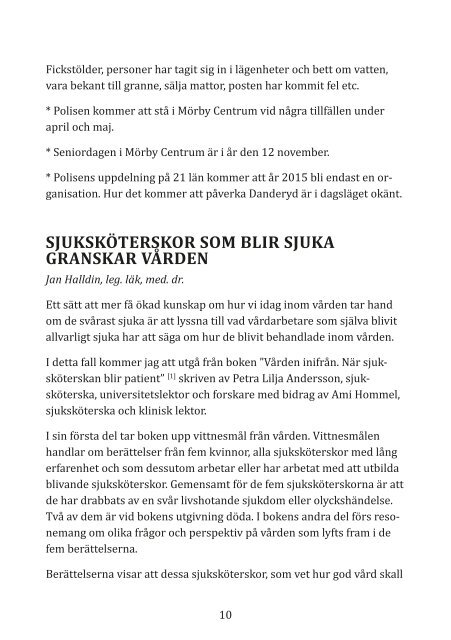 Medlemsblad - sommar Nr 2 2013 Pensionärsförening Danderyd