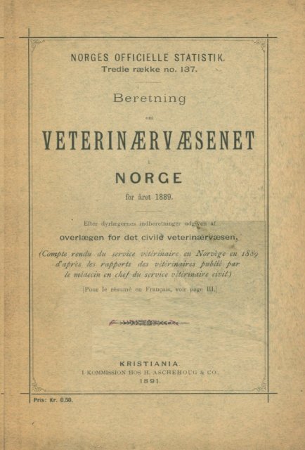 Beretning om veterinærvæsenet i Norge for året 1889.