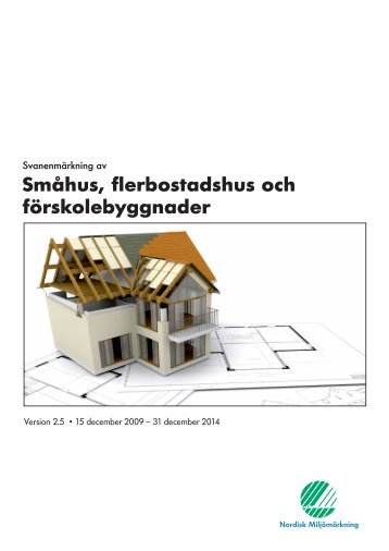 Småhus, flerbostadshus och förskolebyggnader - Miljømærkning ...