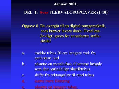 Januar 2001, DEL I: FLERVALGSOPGAVER (1-10) Opgave 1 ...