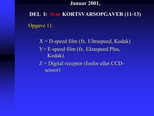 Januar 2001, DEL I: FLERVALGSOPGAVER (1-10) Opgave 1 ...