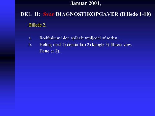 Januar 2001, DEL I: FLERVALGSOPGAVER (1-10) Opgave 1 ...