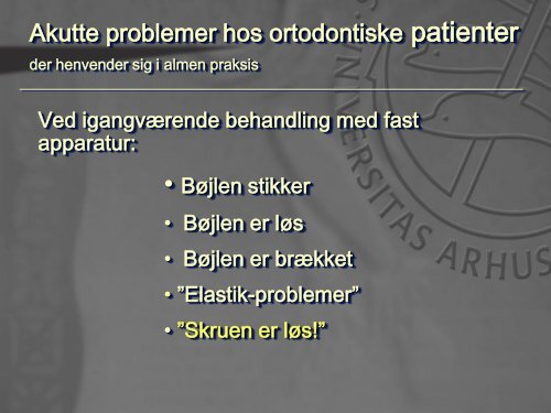 Nødbehandling af ortodontiske patienter