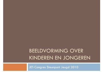 Recht op postitief daglicht presentatie (pdf) - Steunpunt Jeugd