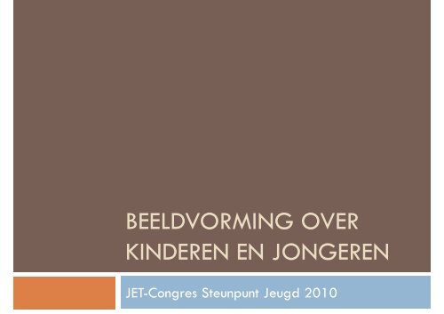 Recht op postitief daglicht presentatie (pdf) - Steunpunt Jeugd