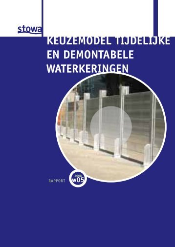 Keuzemodel tijdelijke en demontabele waterkeringen - Stowa