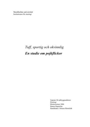 Tuff, sportig och okvinnlig En studie om pojkflickor - Stockholms ...