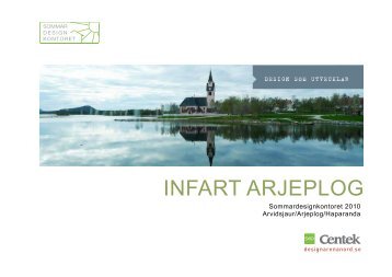 "Infart Arjeplog" (pdf, 2 Mb) - SVID, Stiftelsen Svensk Industridesign