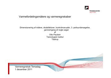 Varmefordelingsmålere og varmeregnskaber - Teknologisk Institut