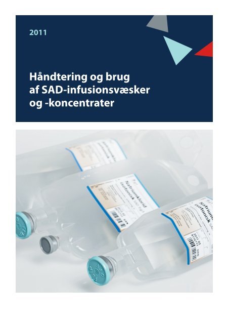 Håndtering og brug af SAD infusionsvæsker og koncentrater - jan ...