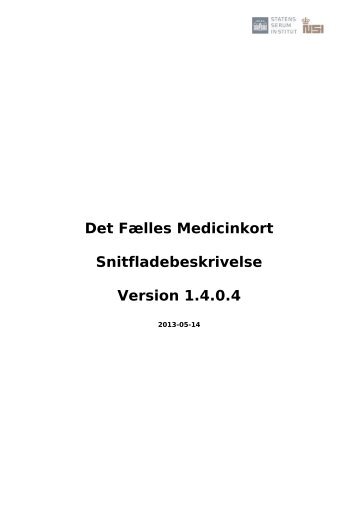 Det Fælles Medicinkort Snitfladebeskrivelse Version 1.4.0.4