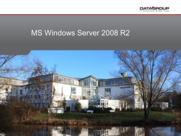 Präsentation Windows Server 2008 R2 - DATAGROUP Bremen GmbH