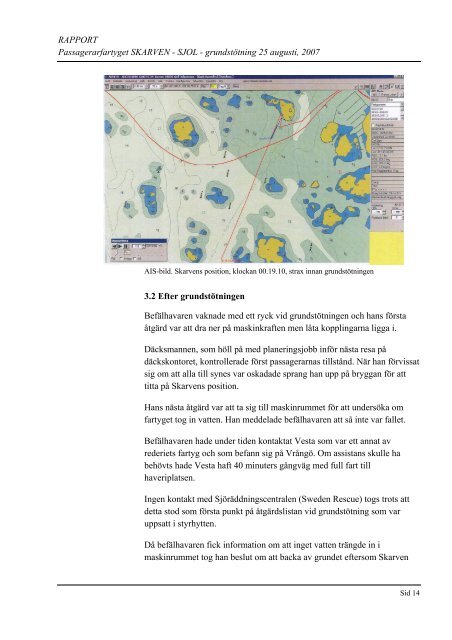 Passagerarfartyget SKARVEN, SJOL - Transportstyrelsen