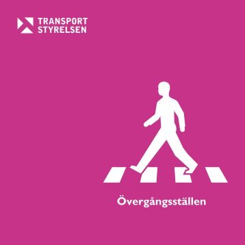 Övergångsställen - Transportstyrelsen