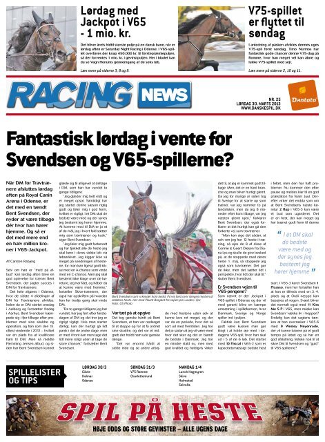 Fantastisk lørdag i vente for Svendsen og V65-spillerne?