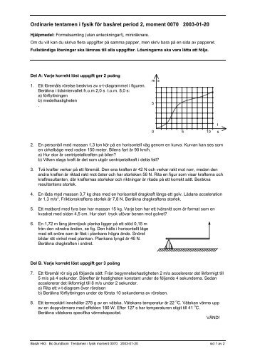 Ordinarie tentamen i fysik för basåret period 2, moment 0070 2003 ...