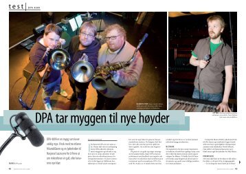 DPA 4099 er en mygg som lover veldig mye. Vi ... - DPA Microphones