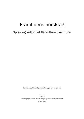 Fremtidens norskfag - språk og kultur i et flerkulturelt samfunn - Udir.no