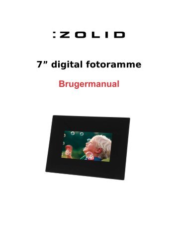 7” digital fotoramme Brugermanual - Unisupport