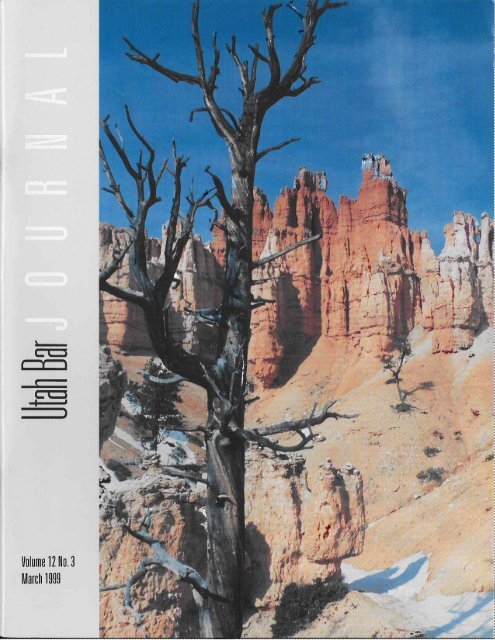 March 1999 Volune 12 No3 - Utah State Bar